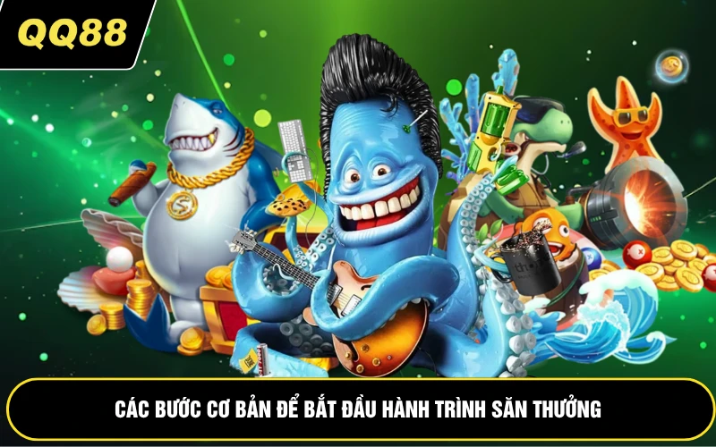 Các bước cơ bản để bắt đầu hành trình săn thưởng