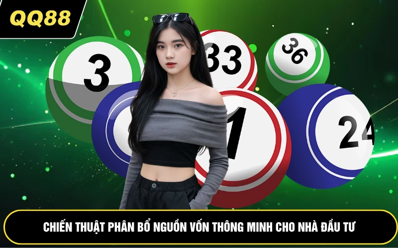 Chiến thuật phân bổ nguồn vốn thông minh cho nhà đầu tư