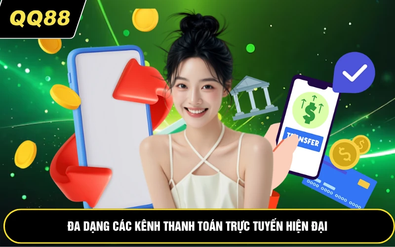 Đa dạng các kênh thanh toán trực tuyến hiện đại