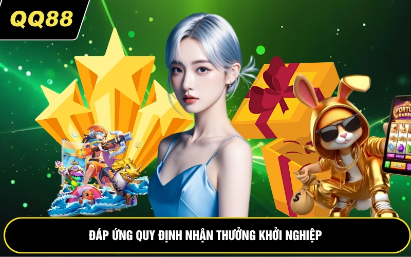 Đáp ứng quy định nhận thưởng khởi nghiệp