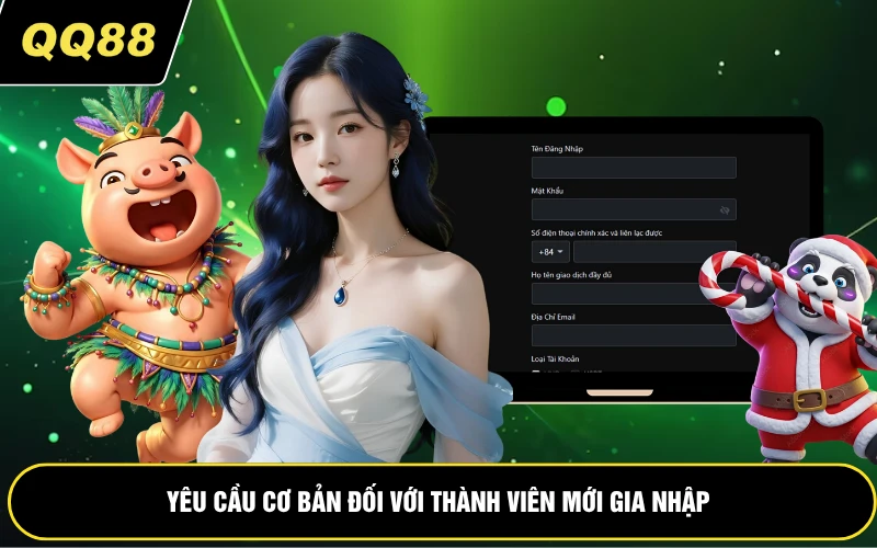 Yêu cầu cơ bản đối với thành viên mới gia nhập